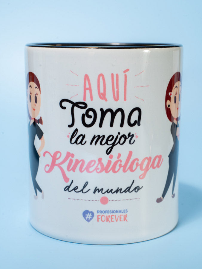 Taza Normal Aquí toma la mejor Kinesióloga del mundo