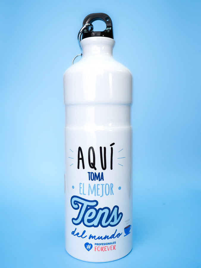 Cantimplora 600 ML "Aqui toma el mejor Tens del mundo""